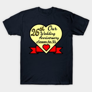 Our 26th Wedding anniversary T-Shirt